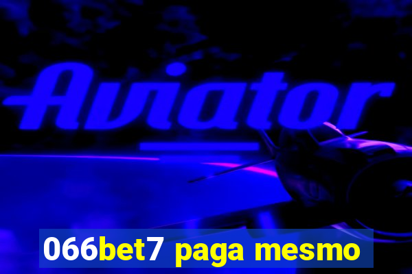 066bet7 paga mesmo